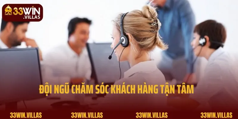 Đội ngũ chăm sóc khách hàng tận tâm