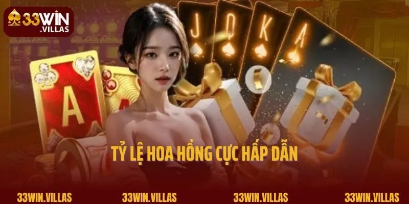 Tỷ lệ hoa hồng cực hấp dẫn