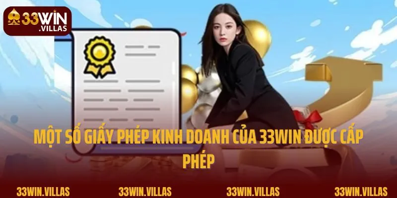 Một số giấy phép kinh doanh của 33WIN được cấp phép