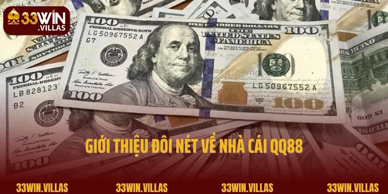 Nạp tiền 33win 1 Giới thiệu đôi nét về nhà cái QQ88